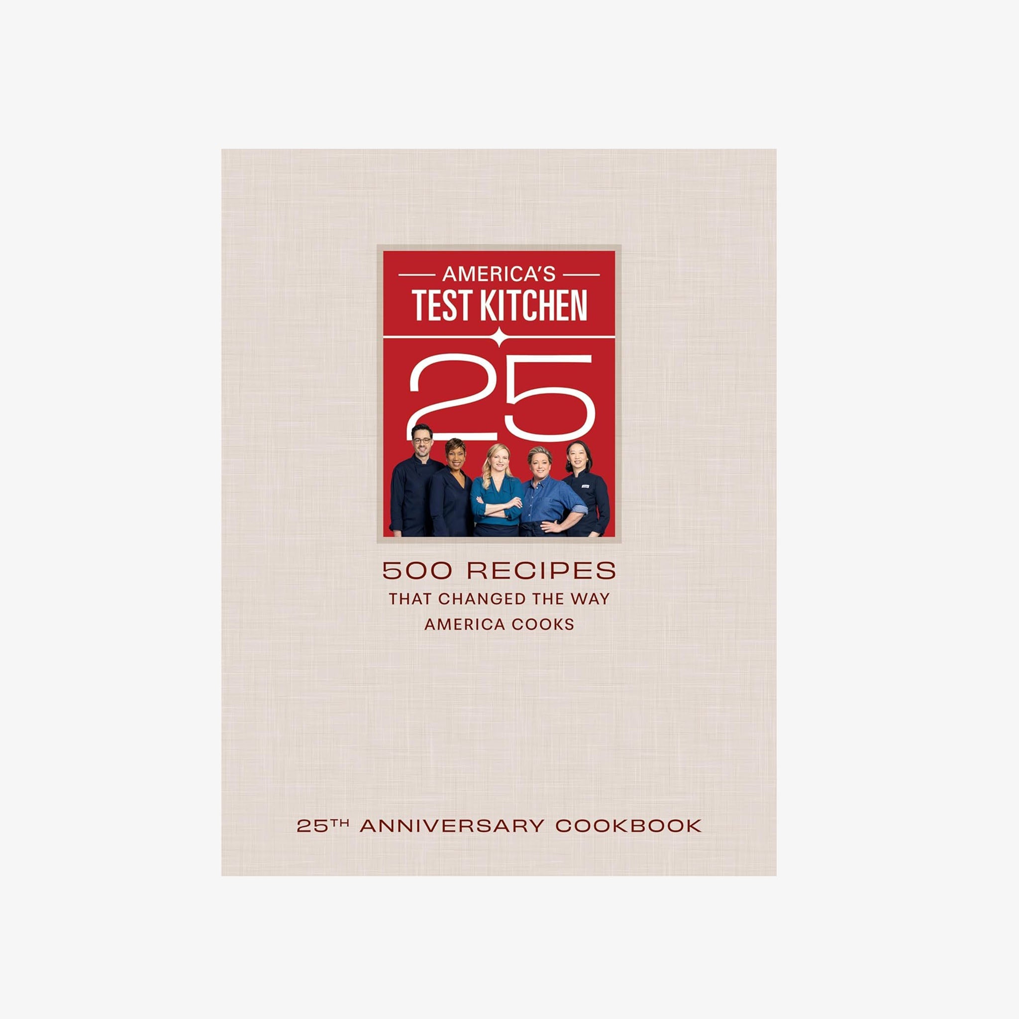 Livre de recettes du 25e anniversaire d'America's Test Kitchen 